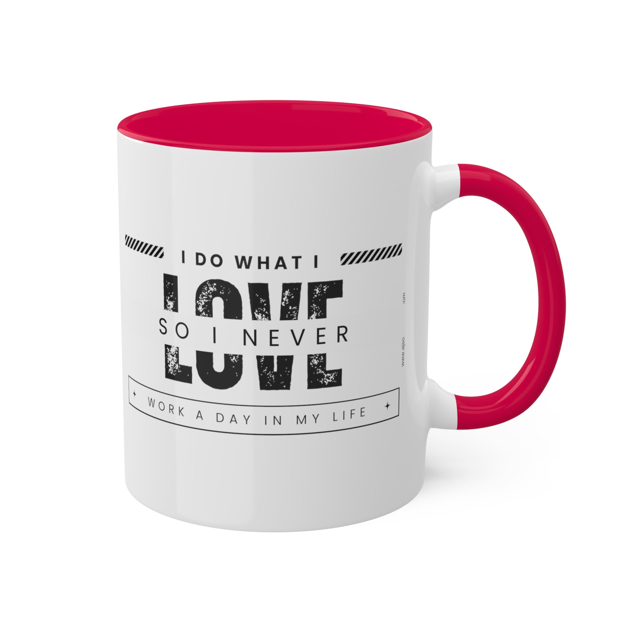 I Do What I Love Colorful Mugs, 11oz - 12 colours