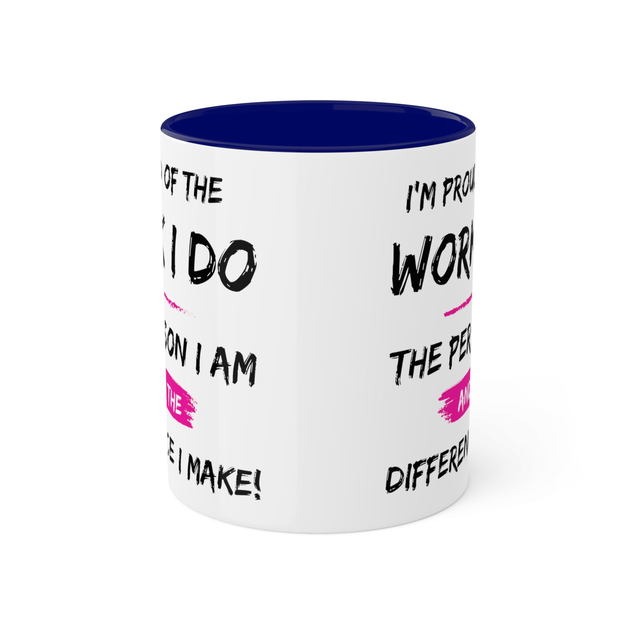 I'm Proud Colorful Mugs, 11oz - 12 colours