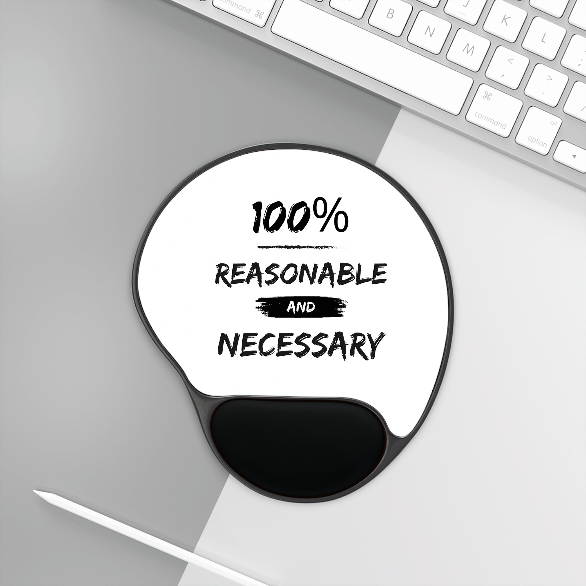 Reasonable & Necessary Mouse Pad With Wrist Rest