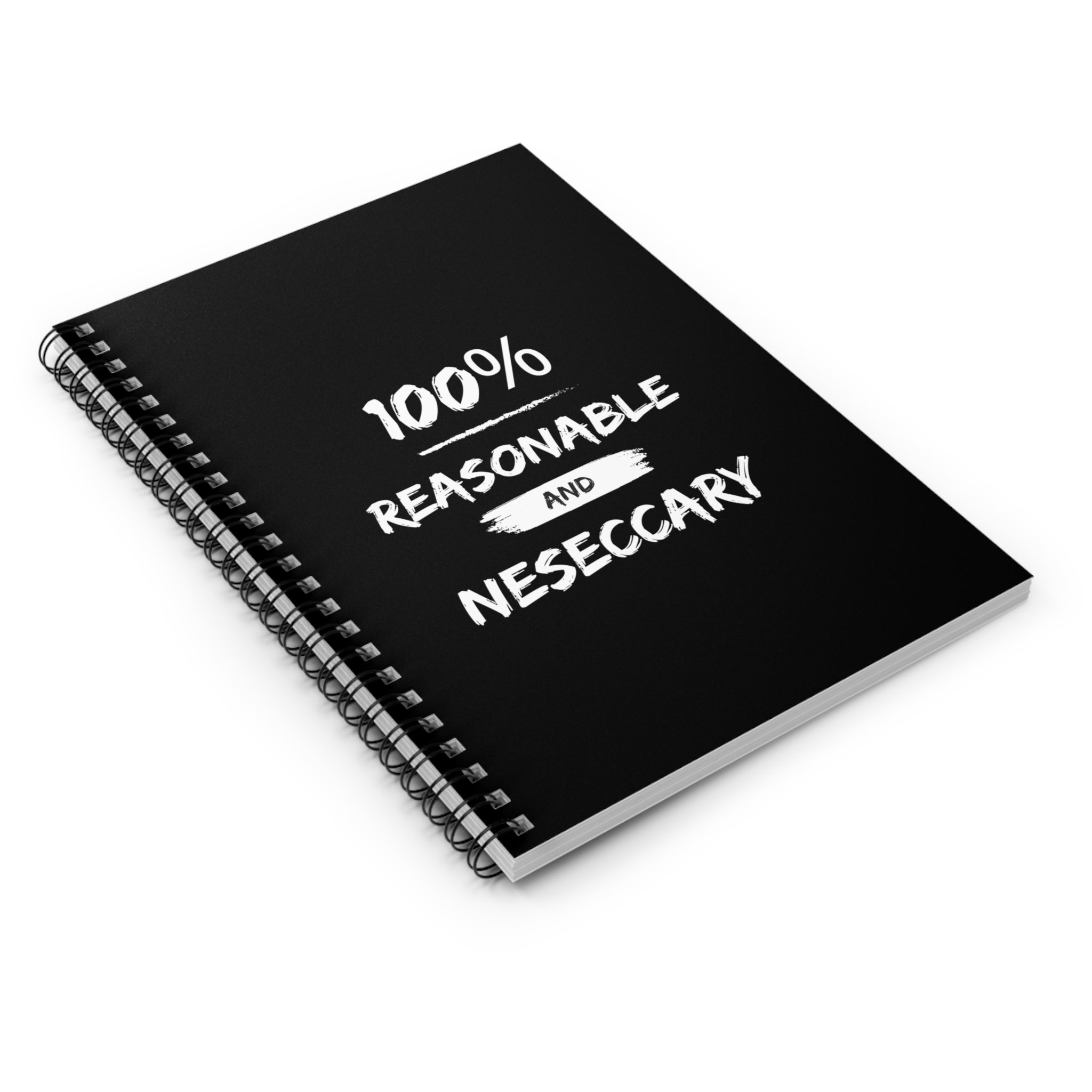 Reasonable & Necessary Spiral Notebook - Ruled Line