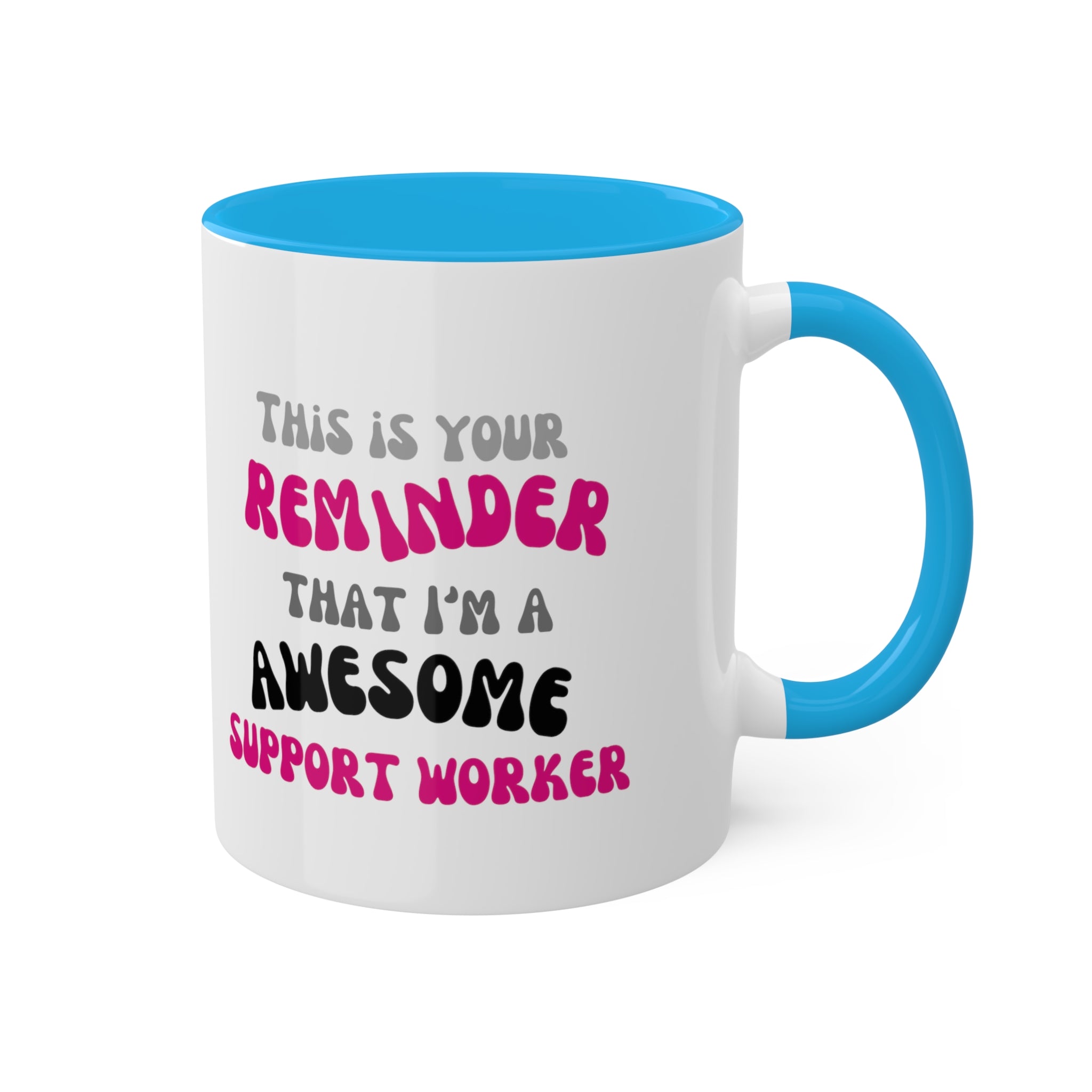 Awesome Reminder Colorful Mugs, 11oz - 12 colours