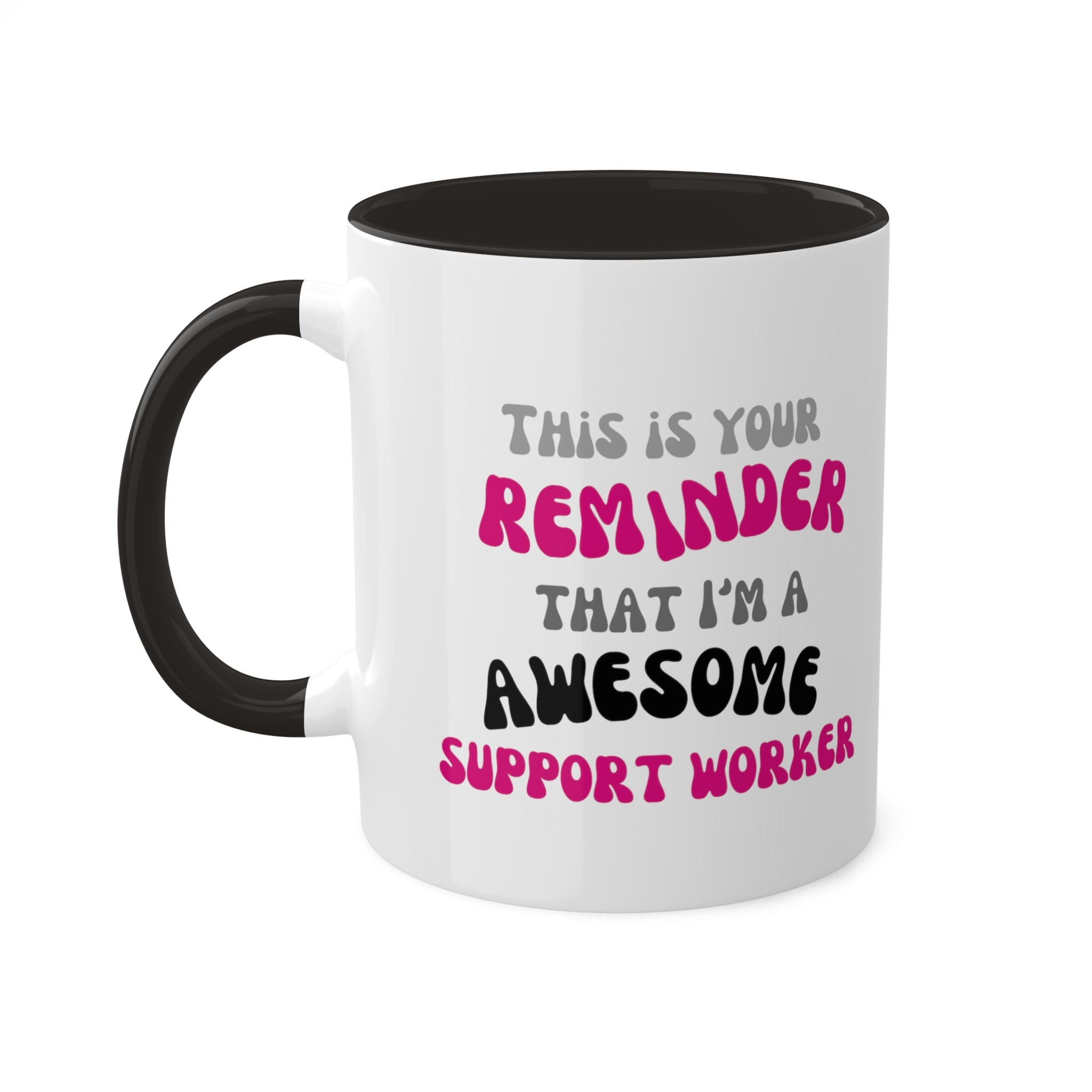 Awesome Reminder Colorful Mugs, 11oz - 12 colours