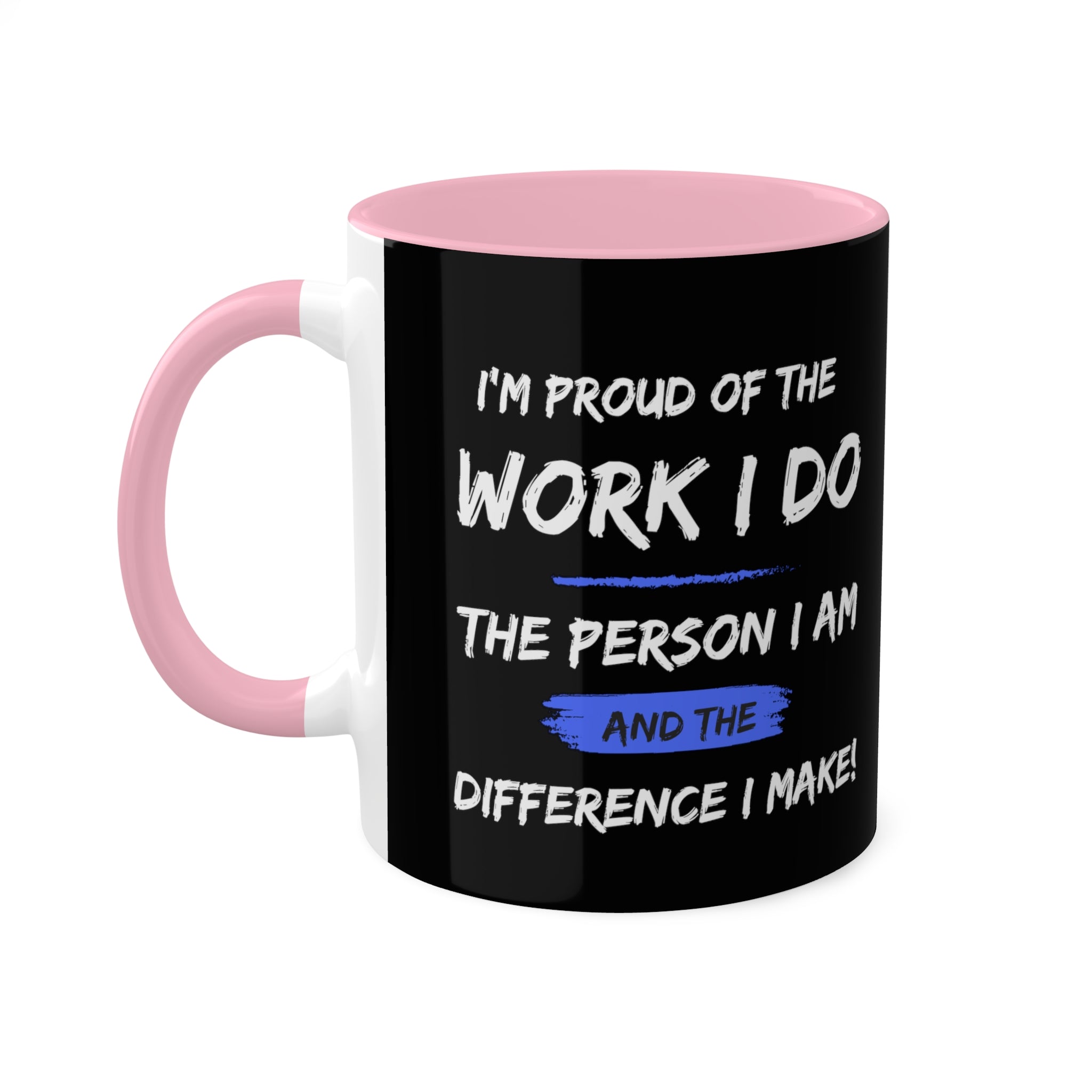 I'm Proud Colorful Mugs, 11oz - 12 colours