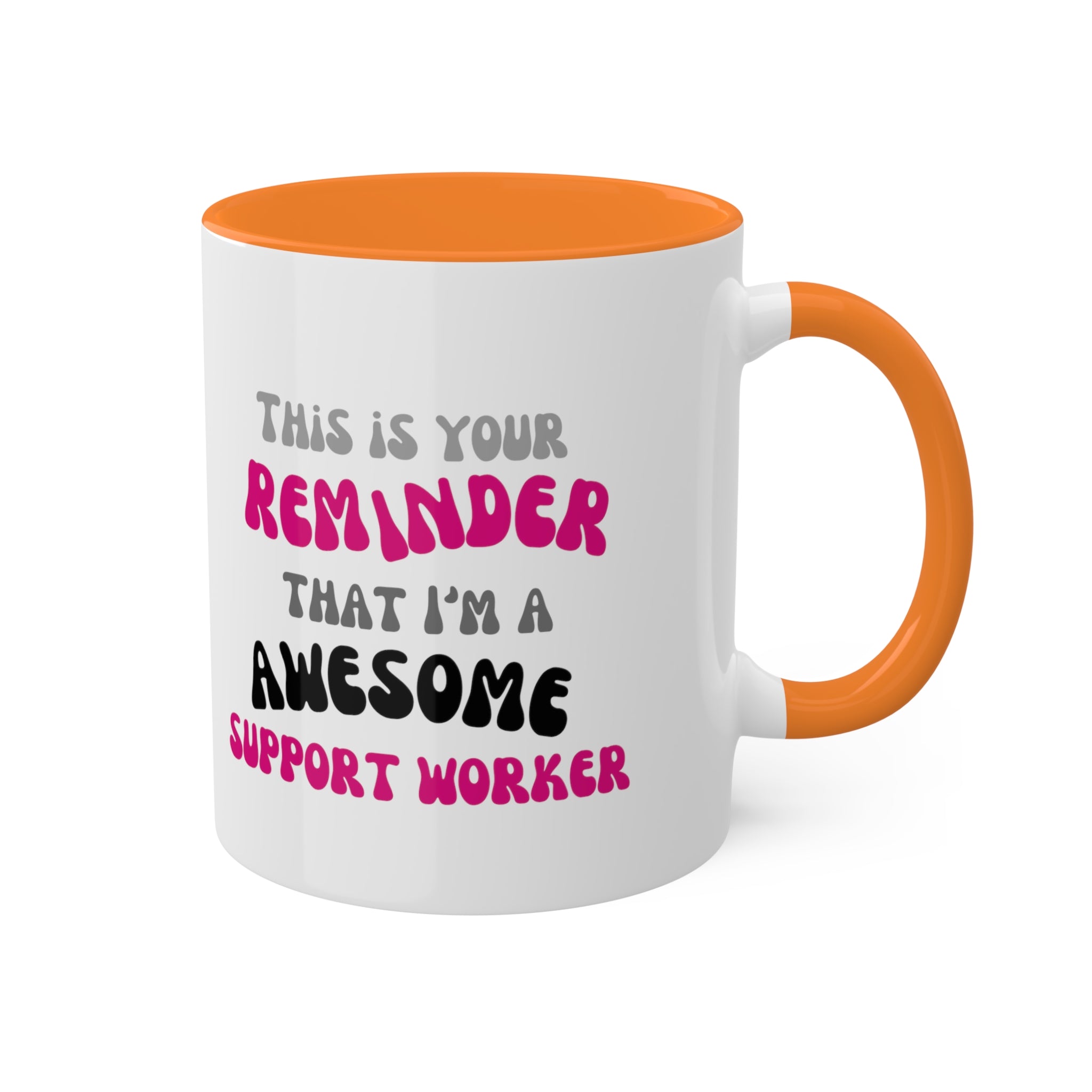 Awesome Reminder Colorful Mugs, 11oz - 12 colours