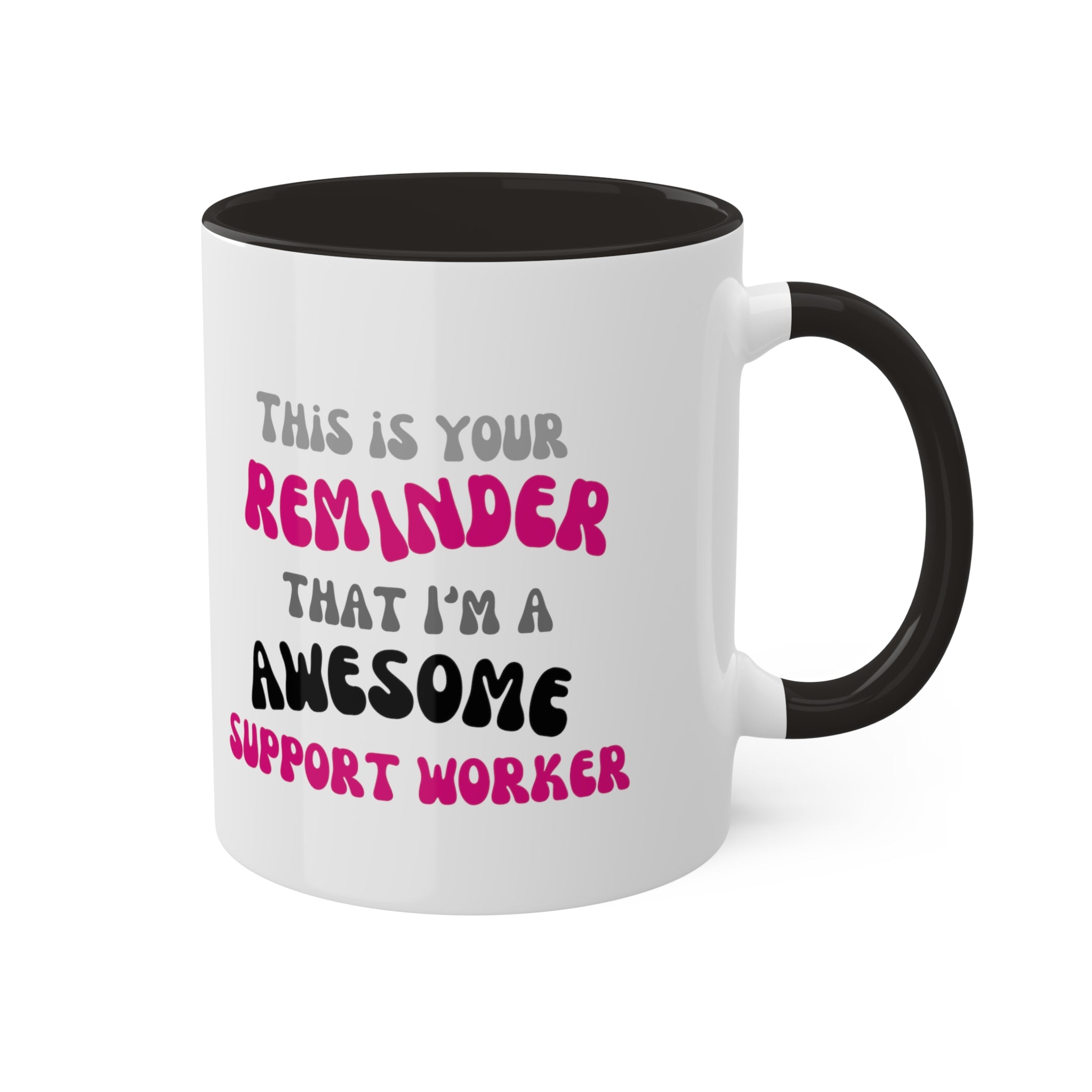 Awesome Reminder Colorful Mugs, 11oz - 12 colours