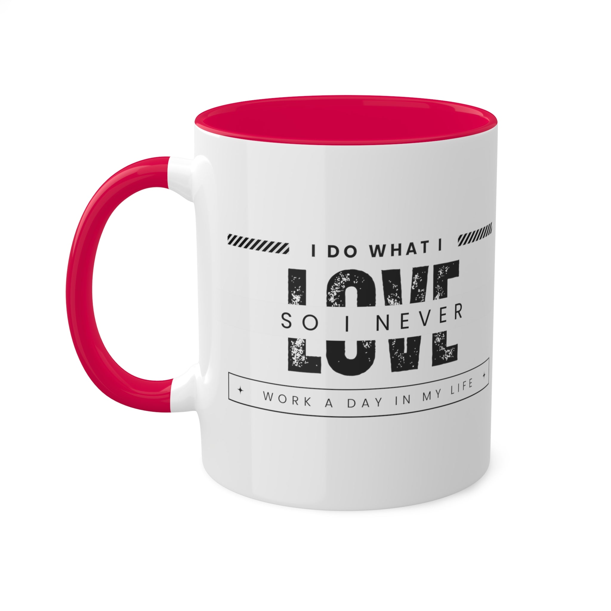 I Do What I Love Colorful Mugs, 11oz - 12 colours