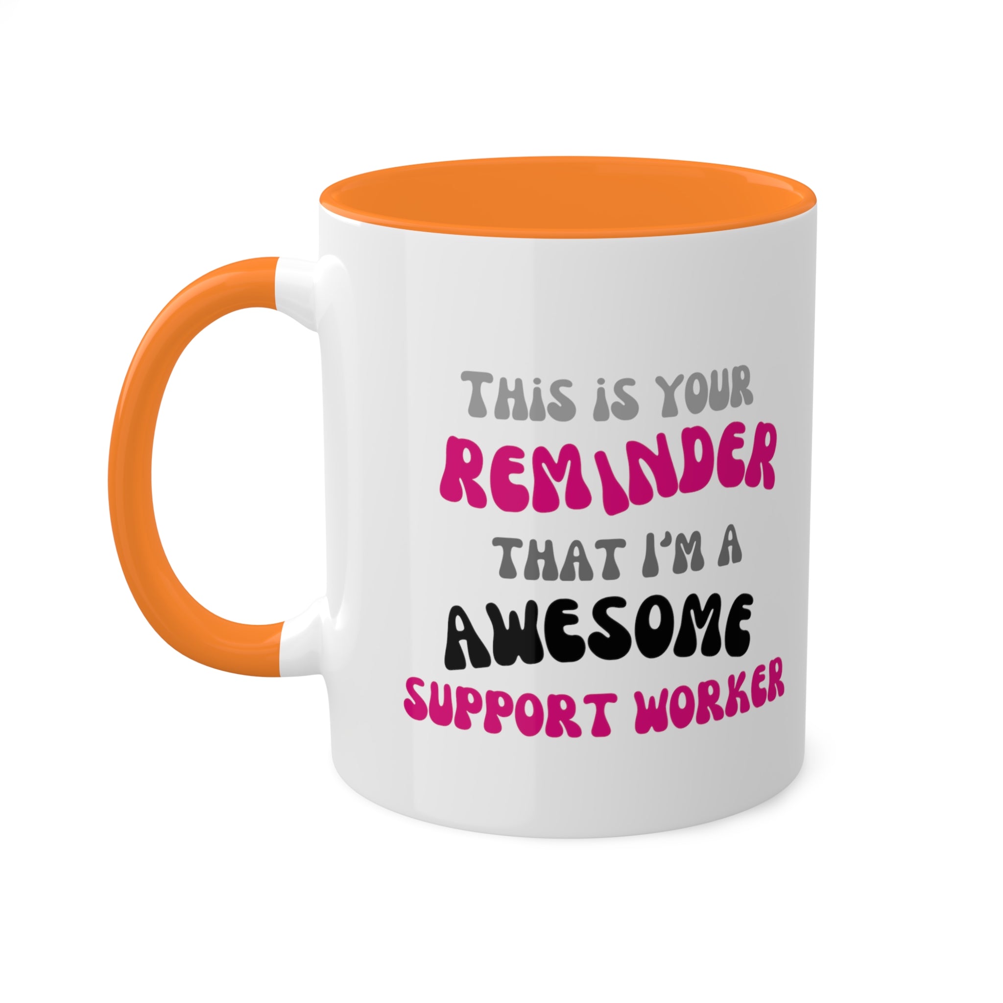 Awesome Reminder Colorful Mugs, 11oz - 12 colours