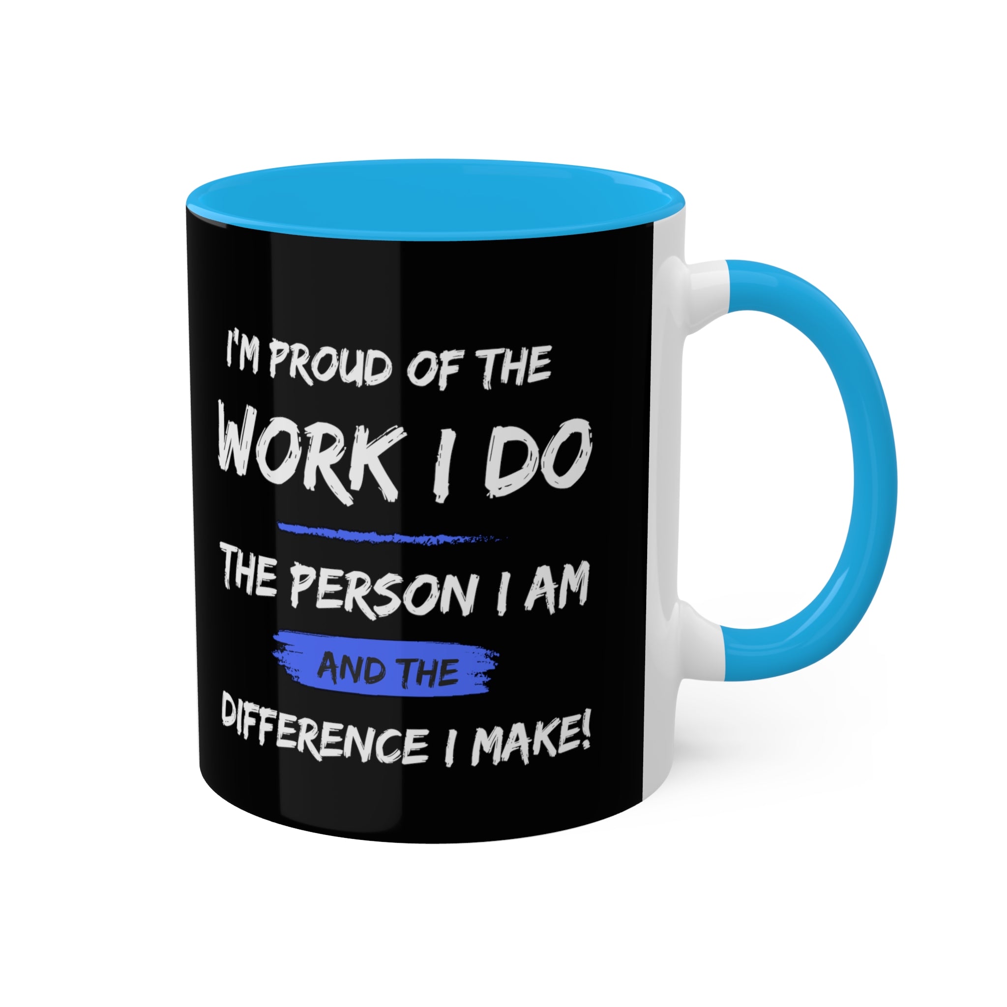 I'm Proud Colorful Mugs, 11oz - 12 colours