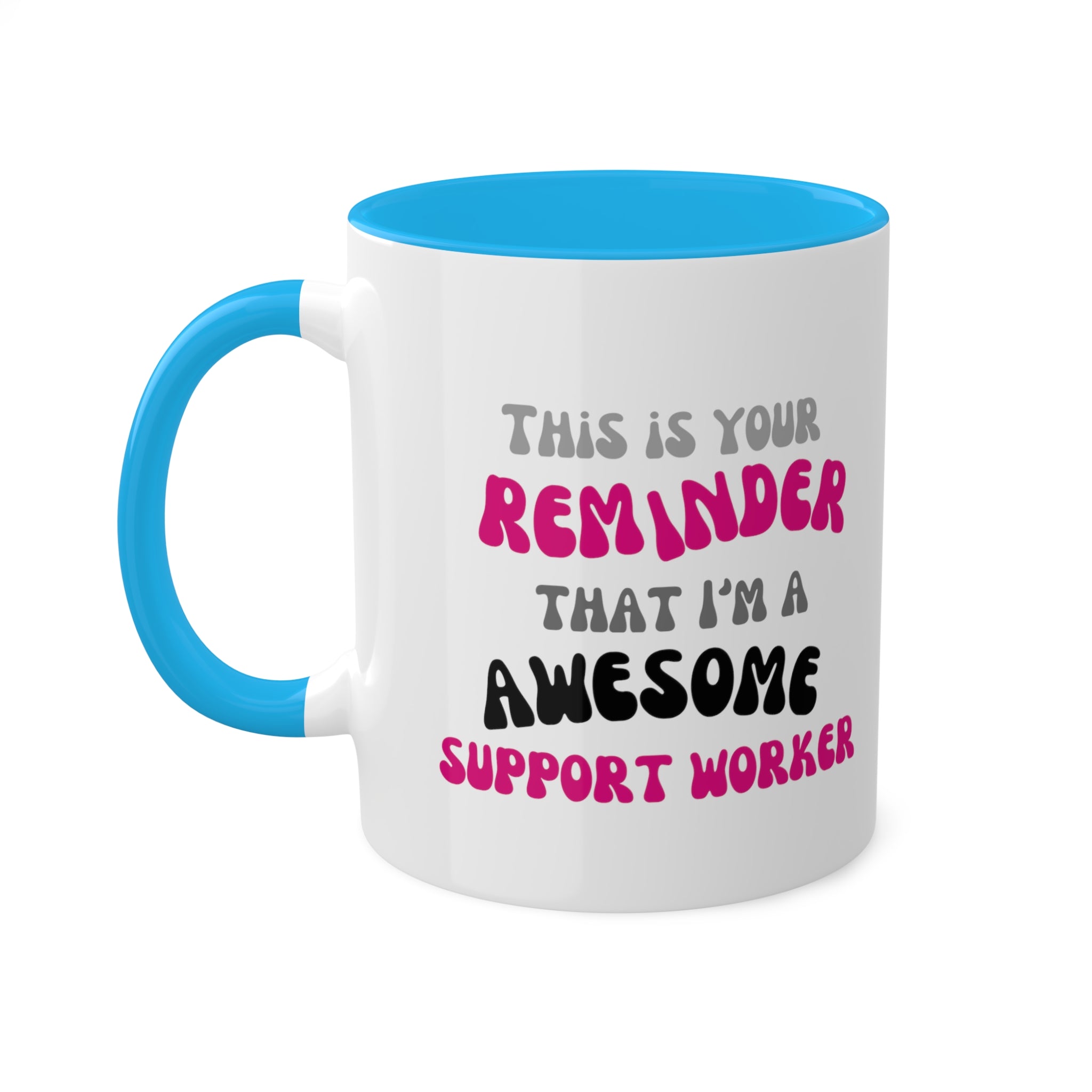 Awesome Reminder Colorful Mugs, 11oz - 12 colours