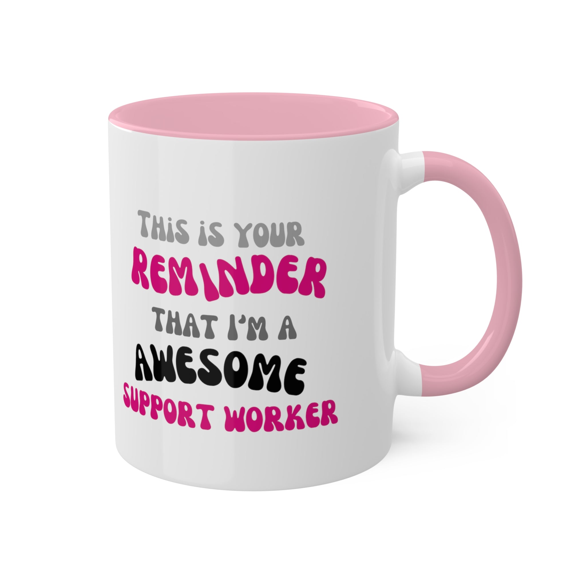 Awesome Reminder Colorful Mugs, 11oz - 12 colours